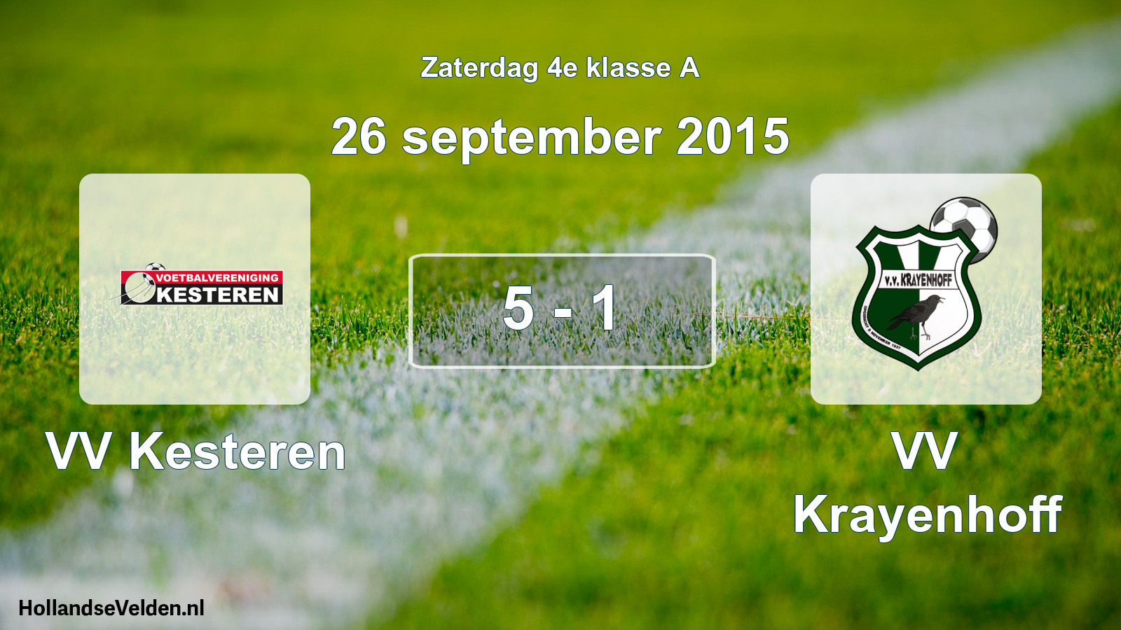 Total number of matches played: VV Kesteren - VV Krayenhoff 5 - 1 (26 September 2015)