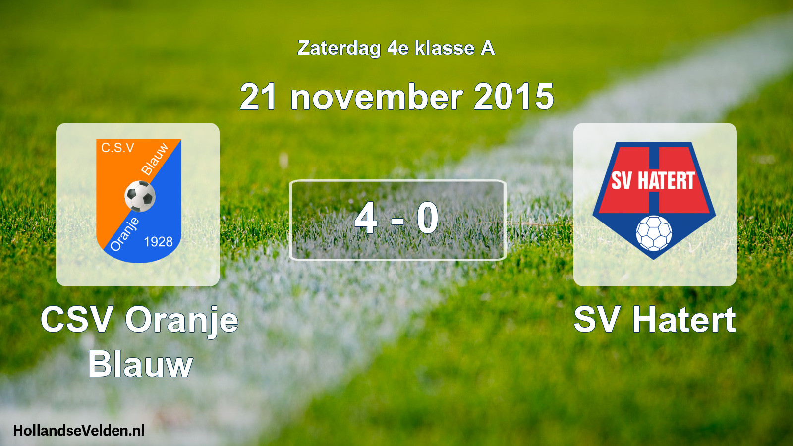 Total number of matches played: CSV Oranje Blauw - SV Hatert 4 - 0 (21 November 2015)