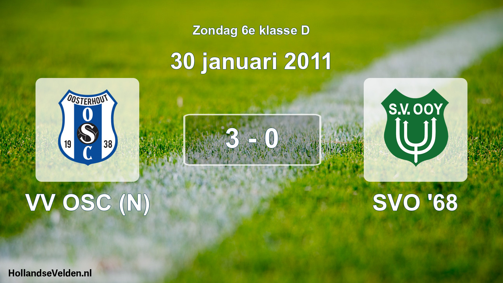 Total number of matches played: VV OSC (N) - SVO '68 3 - 0 (30 January 2011)