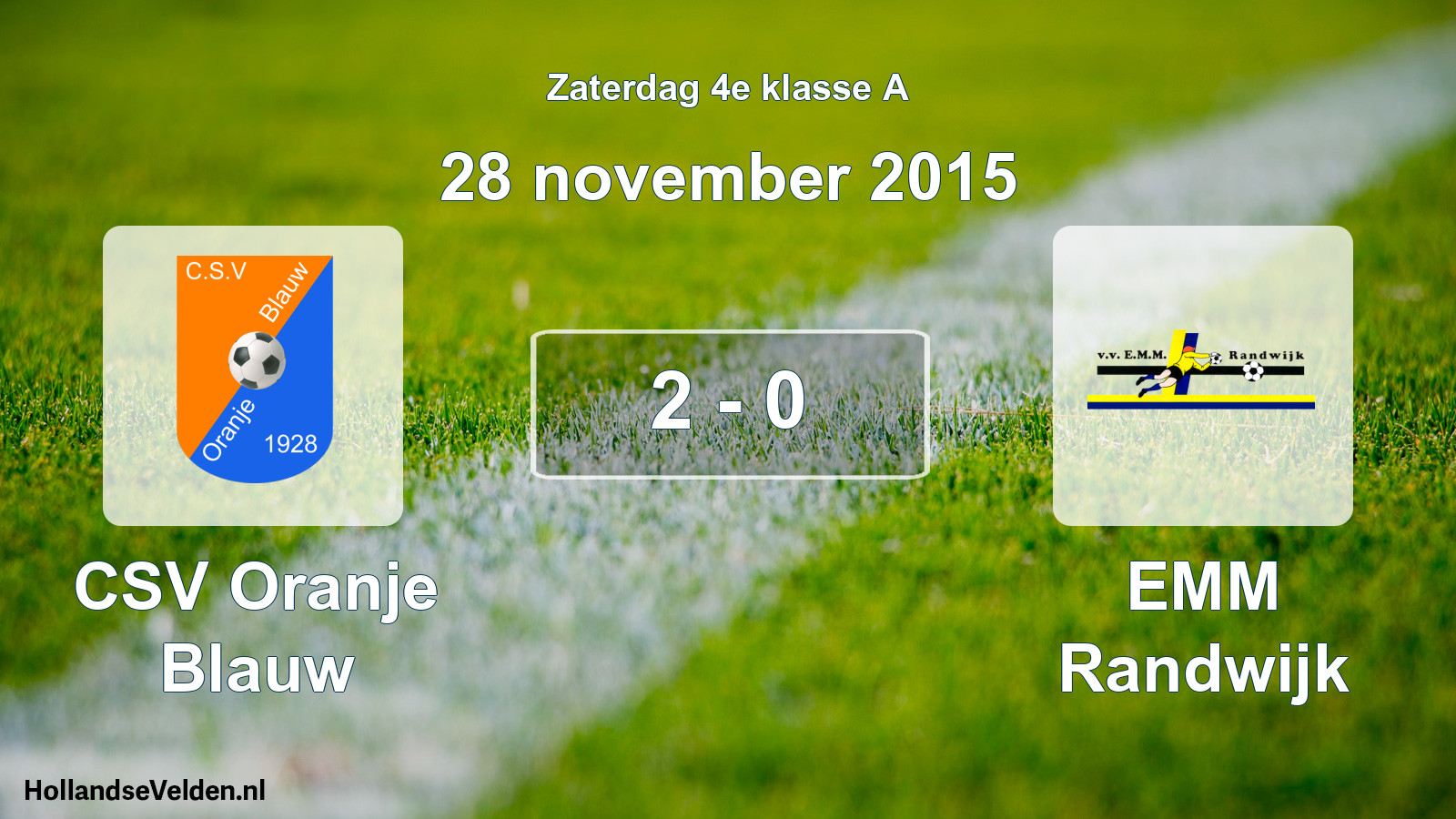 Total number of matches played: CSV Oranje Blauw - EMM Randwijk 2 - 0 (28 November 2015)