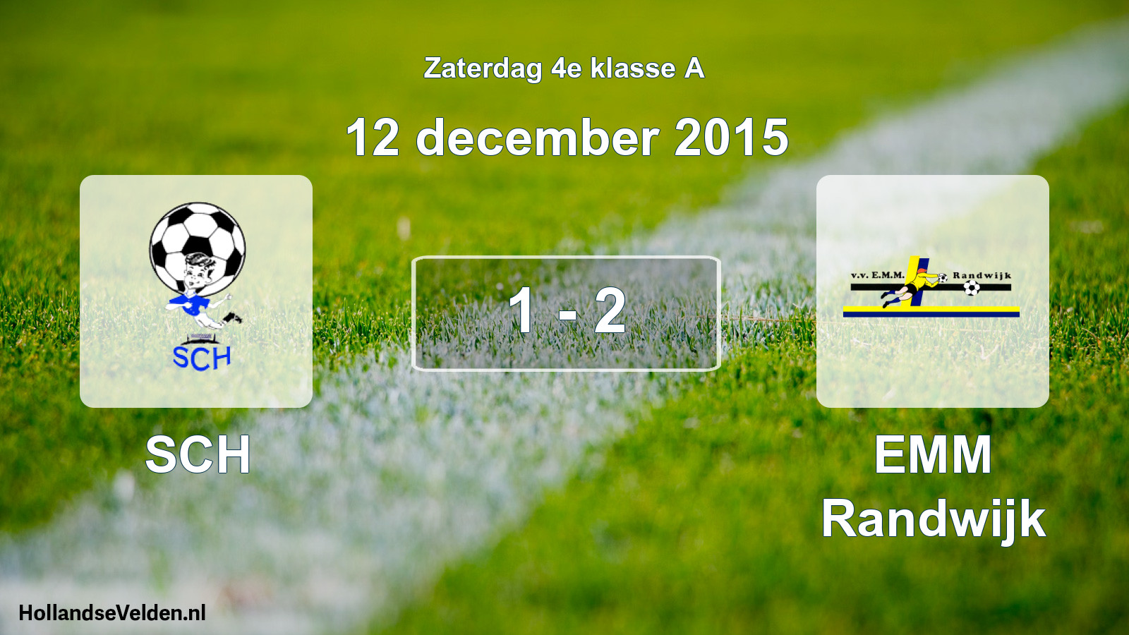 Total number of matches played: SCH - EMM Randwijk 1 - 2 (12 December 2015)