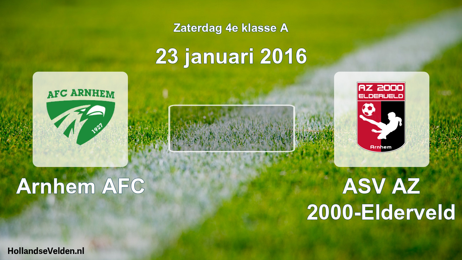 Scheduled Match: Arnhem AFC - ASV AZ 2000-Elderveld (23 January 2016)