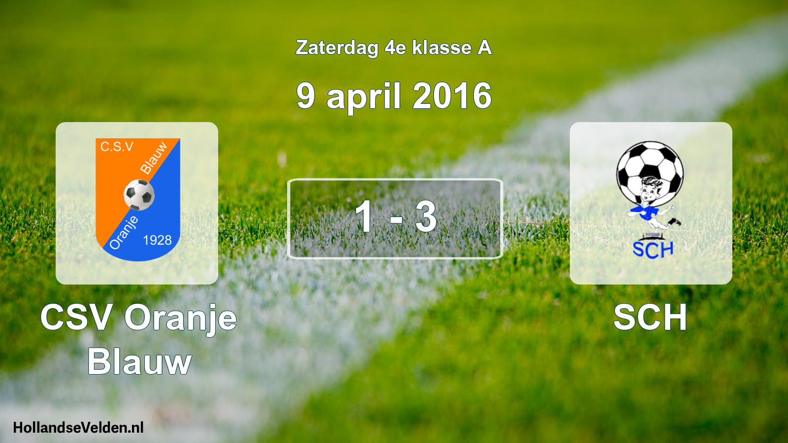 Total number of matches played: CSV Oranje Blauw - SCH 1 - 3 (9 April 2016)