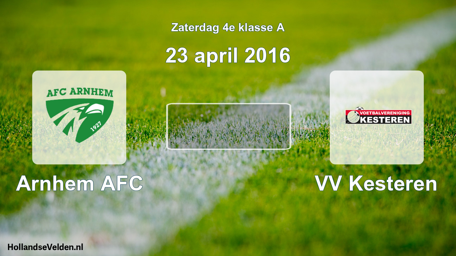 Scheduled Match: Arnhem AFC - VV Kesteren (23 April 2016)