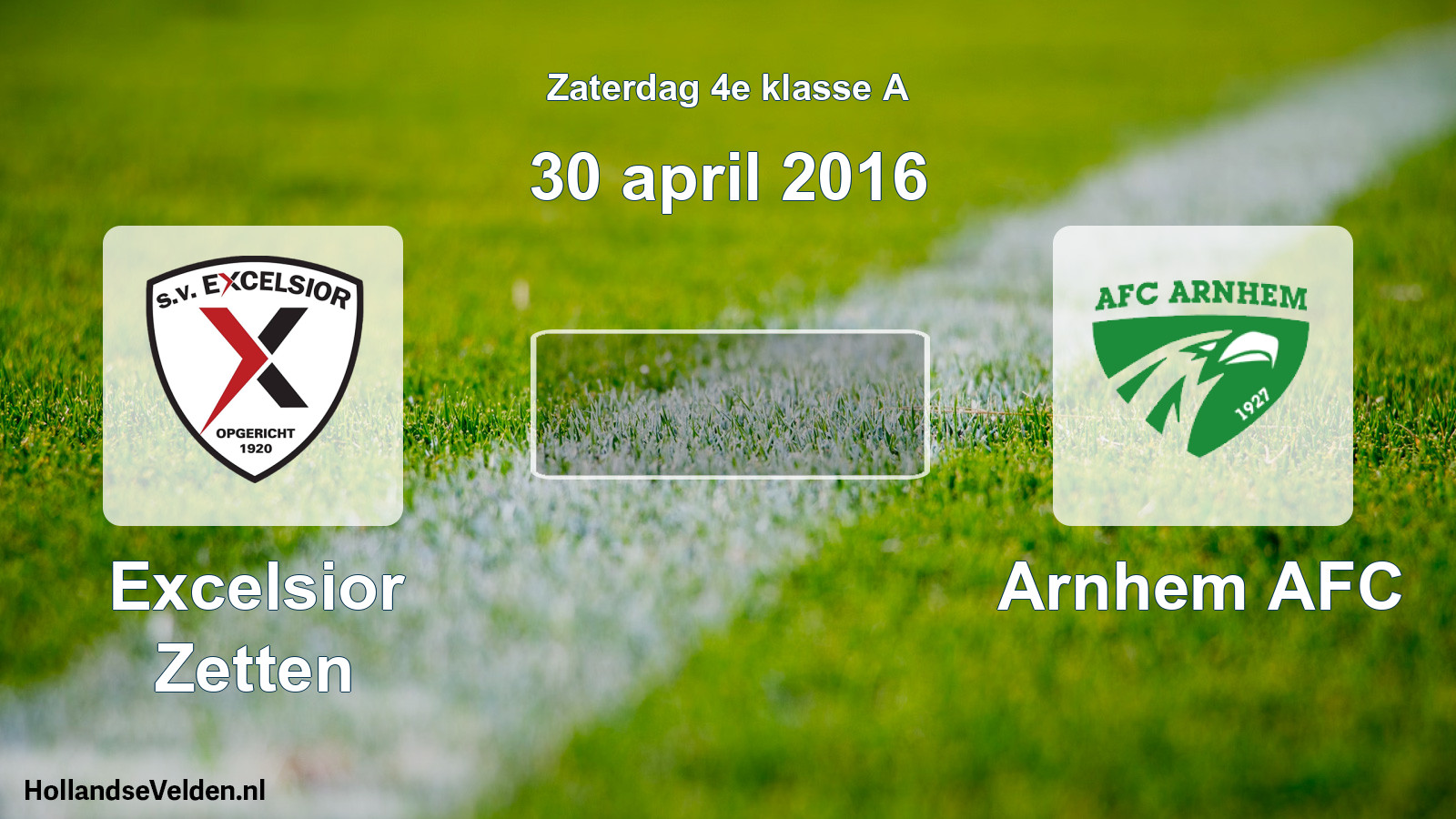 Scheduled Match: Excelsior Zetten - Arnhem AFC (30 April 2016)