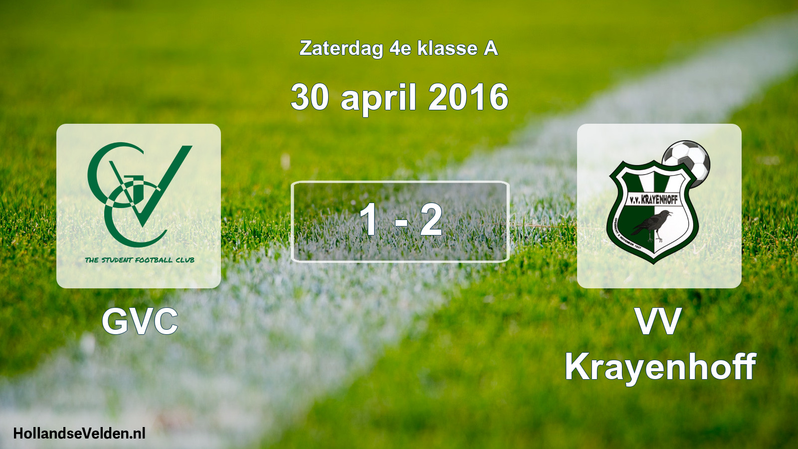 Total number of matches played: GVC - VV Krayenhoff 1 - 2 (30 April 2016)