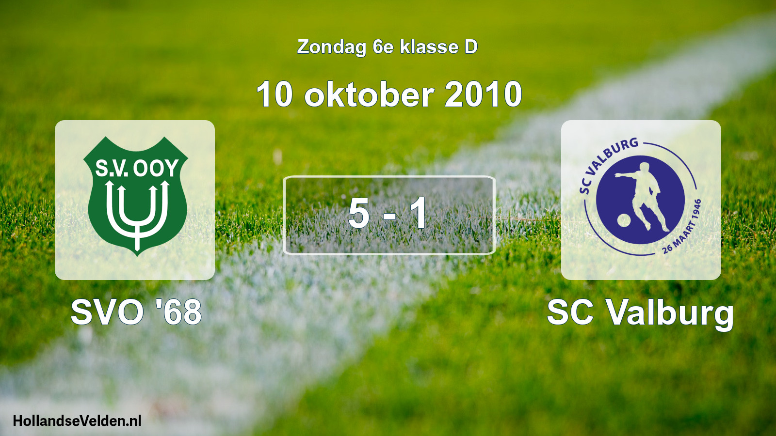 Total number of matches played: SVO '68 - SC Valburg 5 - 1 (10 October 2010)