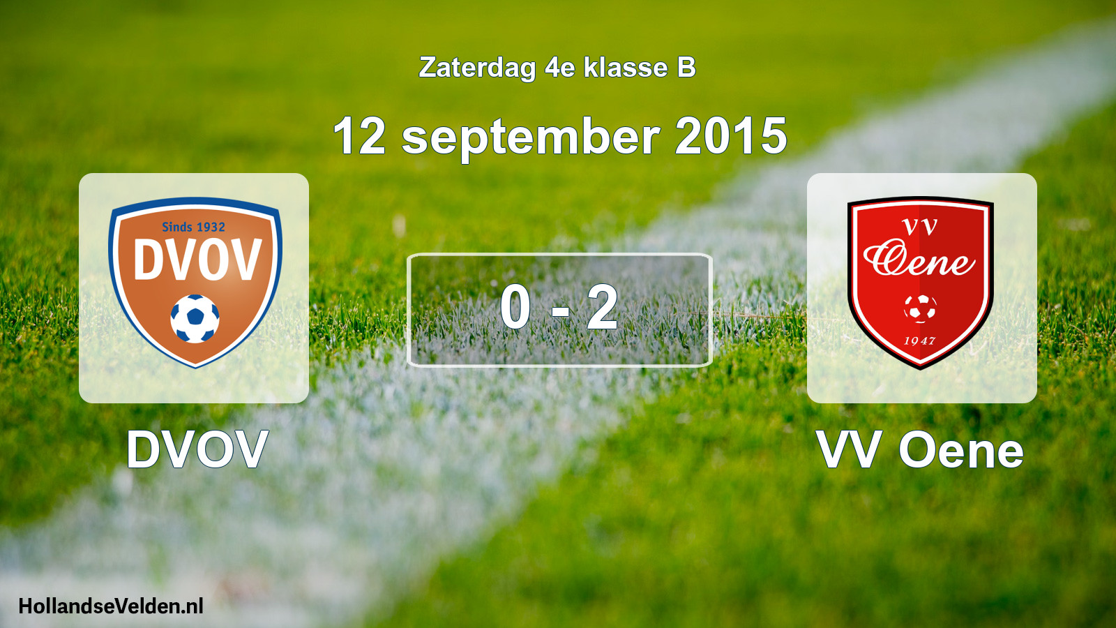 Total number of matches played: DVOV - VV Oene 0 - 2 (12 September 2015)