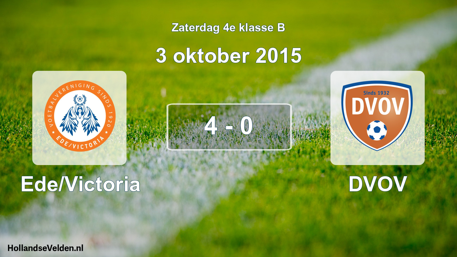 Total number of matches played: Ede/Victoria - DVOV 4 - 0 (3 October 2015)