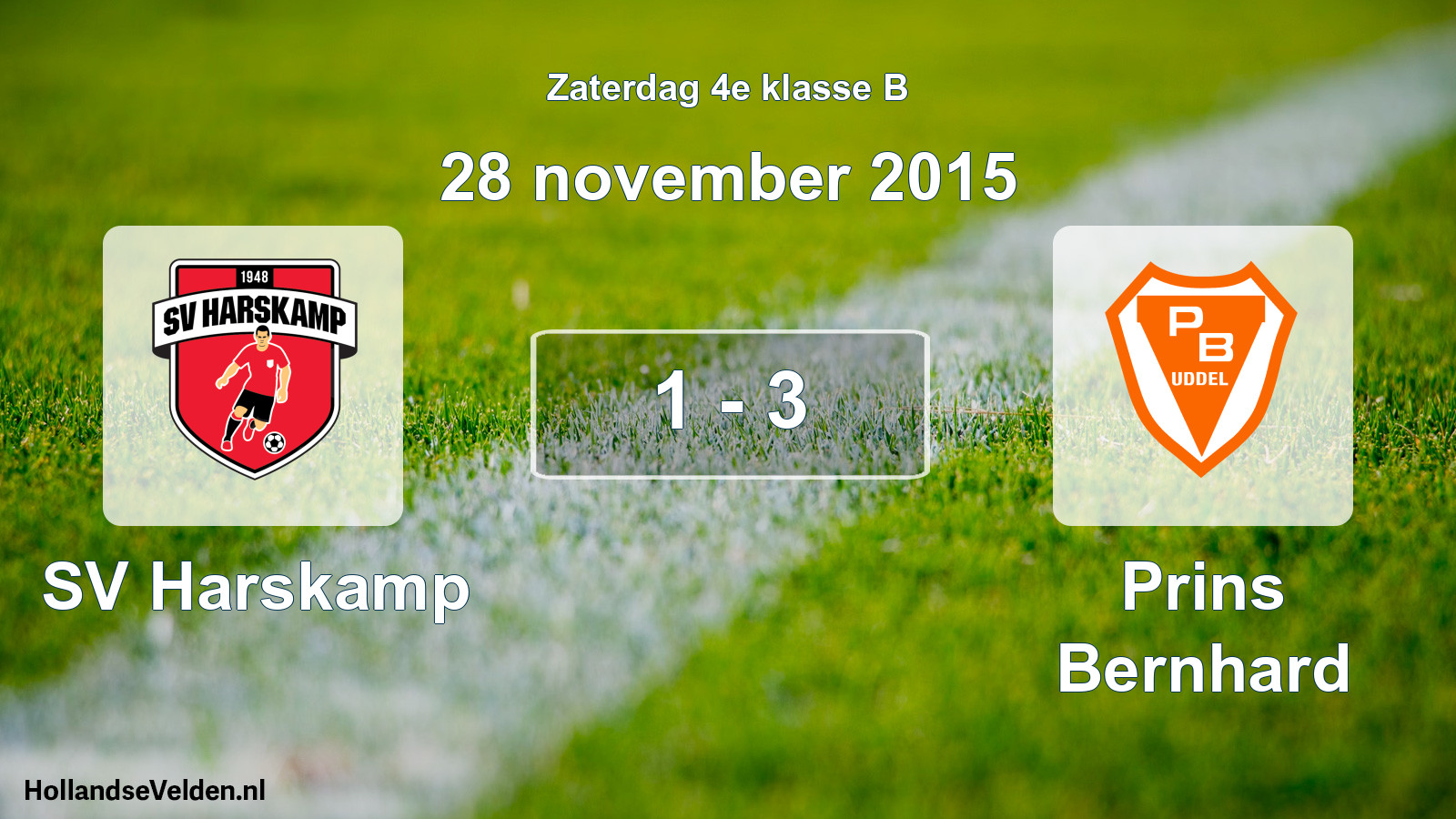 Total number of matches played: SV Harskamp - Prins Bernhard 1 - 3 (28 November 2015)