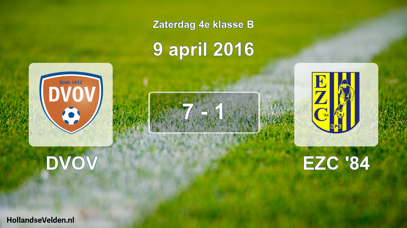 Total number of matches played: DVOV - EZC '84 7 - 1 (9 April 2016)