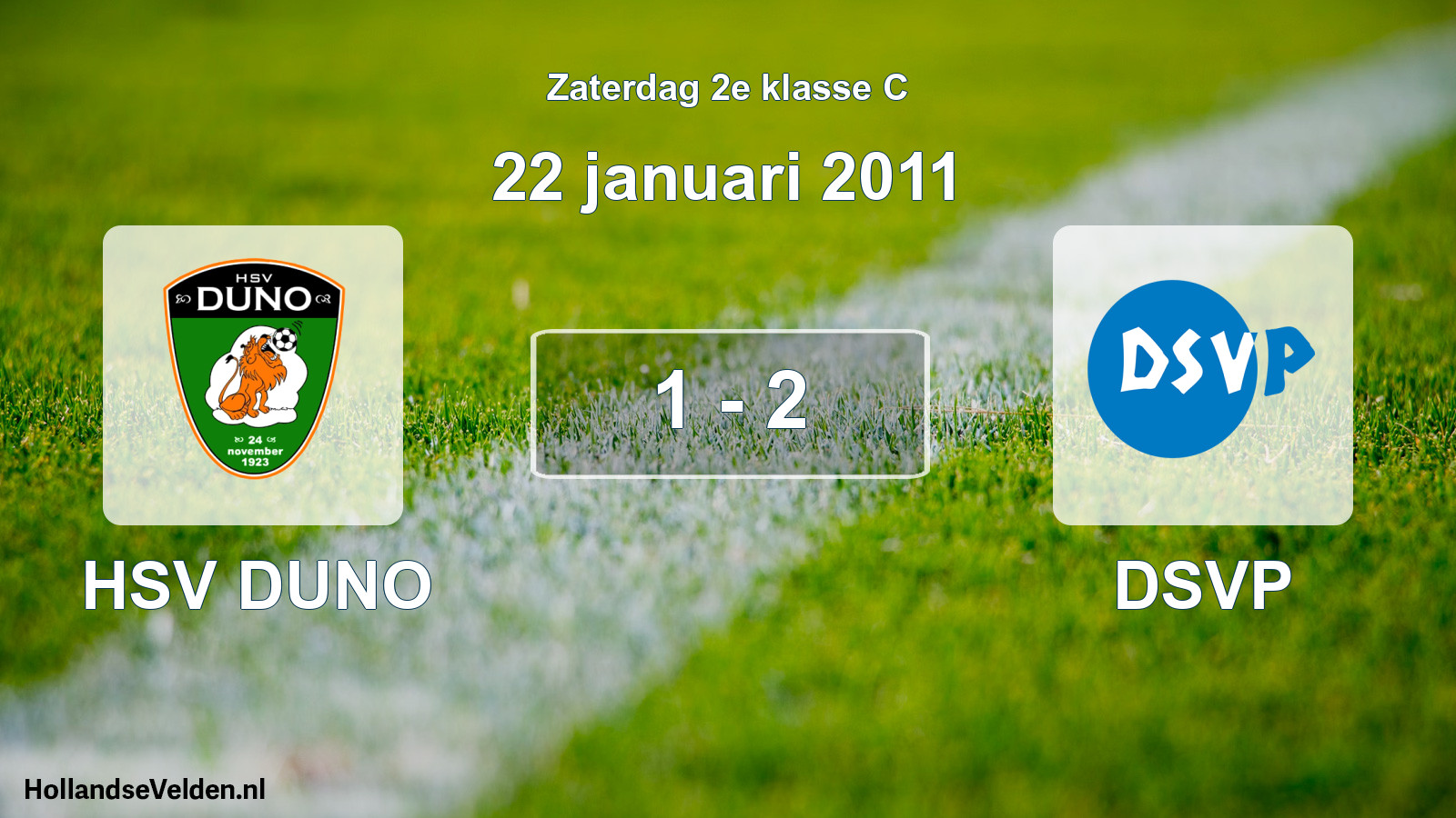 Total number of matches played: HSV DUNO - DSVP 1 - 2 (22 January 2011)