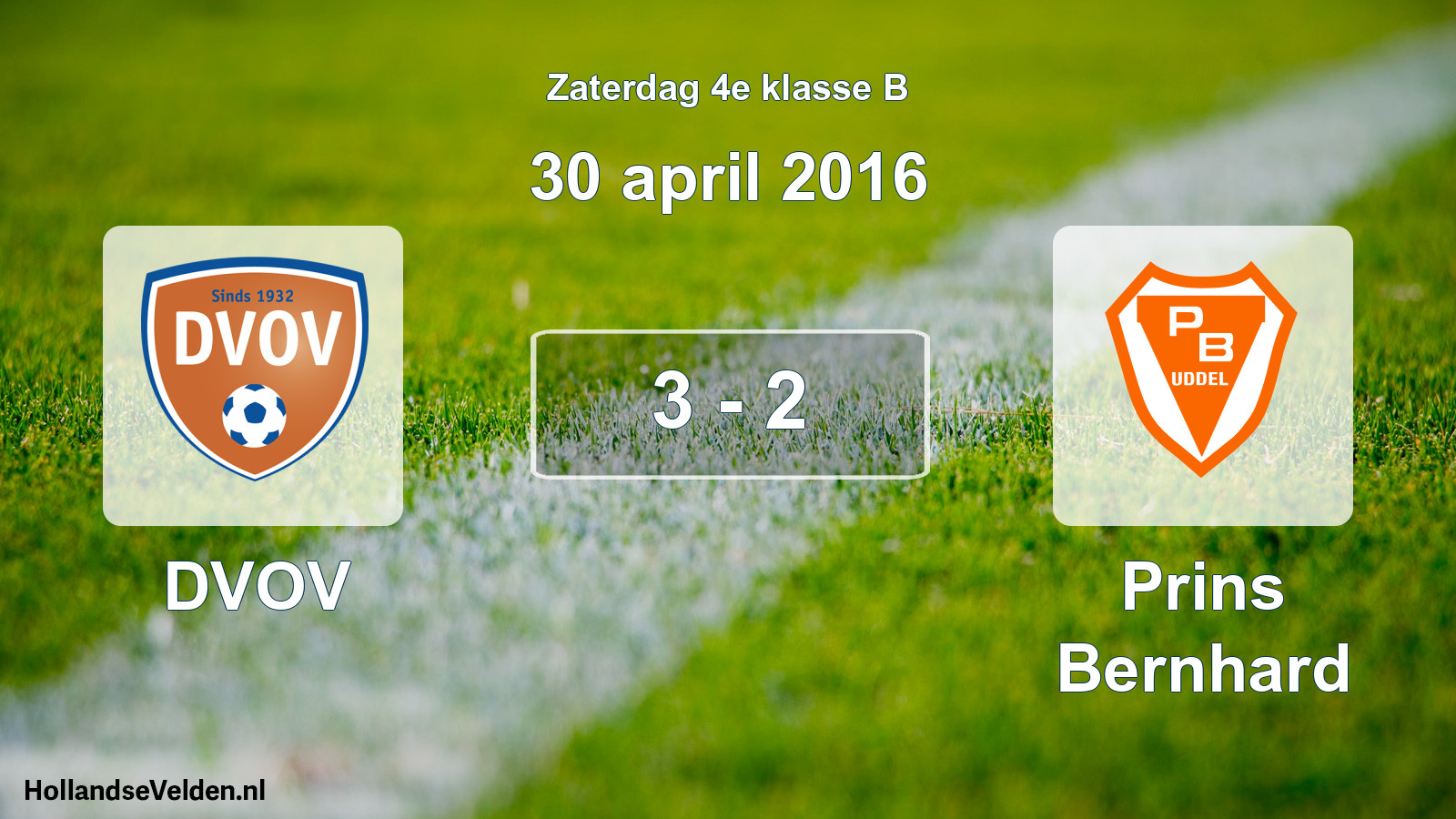 Total number of matches played: DVOV - Prins Bernhard 3 - 2 (30 April 2016)