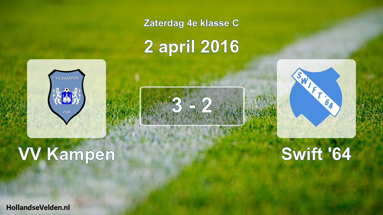 Total number of matches played: VV Kampen - Swift '64 3 - 2 (2 April 2016)