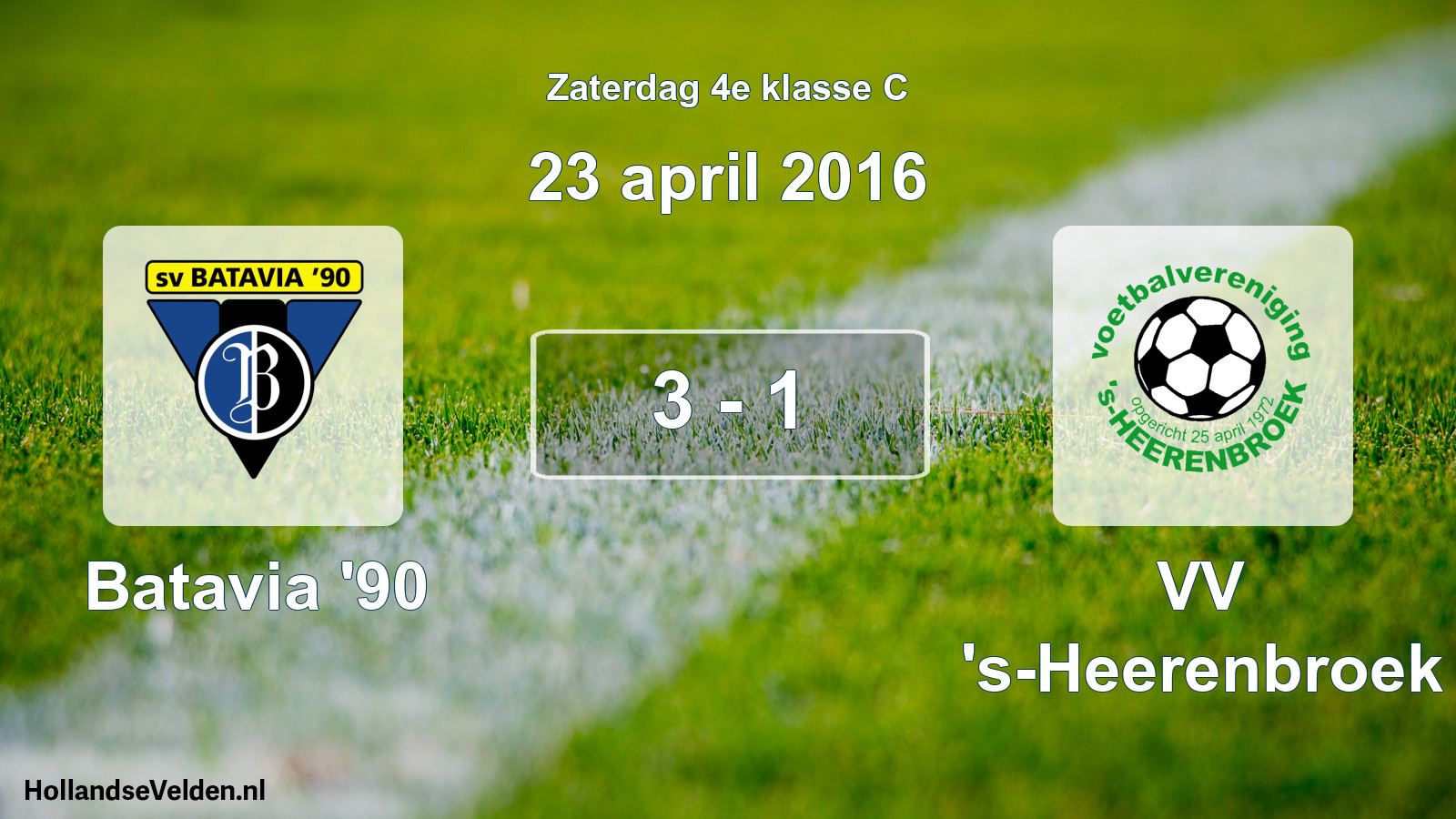 Total number of matches played: Batavia '90 - VV 's-Heerenbroek 3 - 1 (23 April 2016)