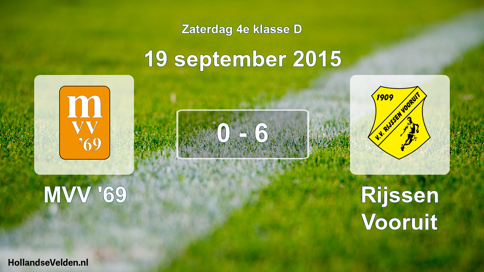 Total number of matches played: MVV '69 - Rijssen Vooruit 0 - 6 (19 September 2015)