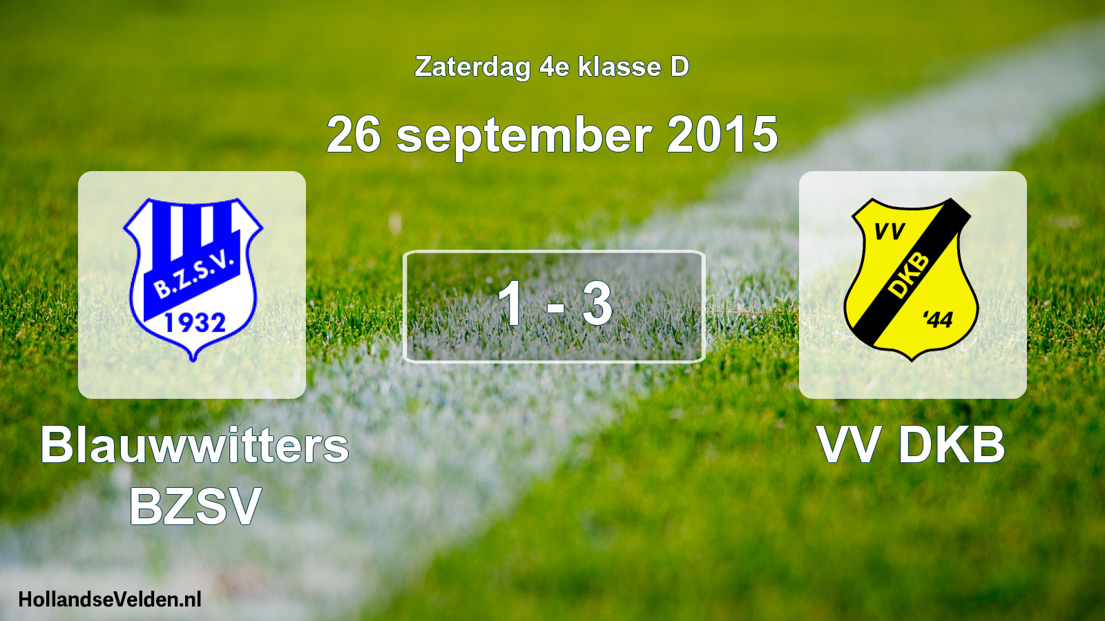 Total number of matches played: Blauwwitters BZSV - VV DKB 1 - 3 (26 September 2015)