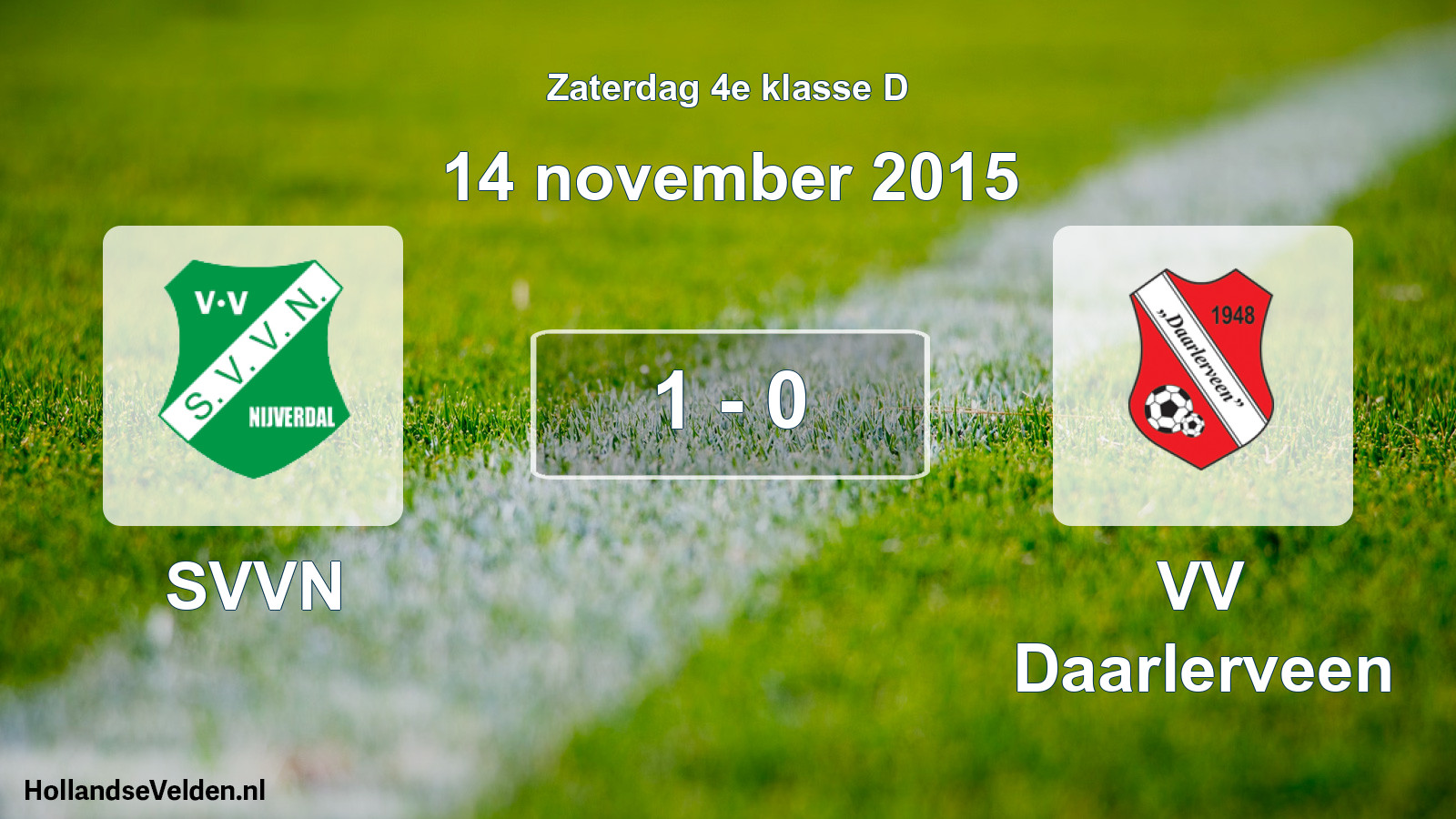 Total number of matches played: SVVN - VV Daarlerveen 1 - 0 (14 November 2015)