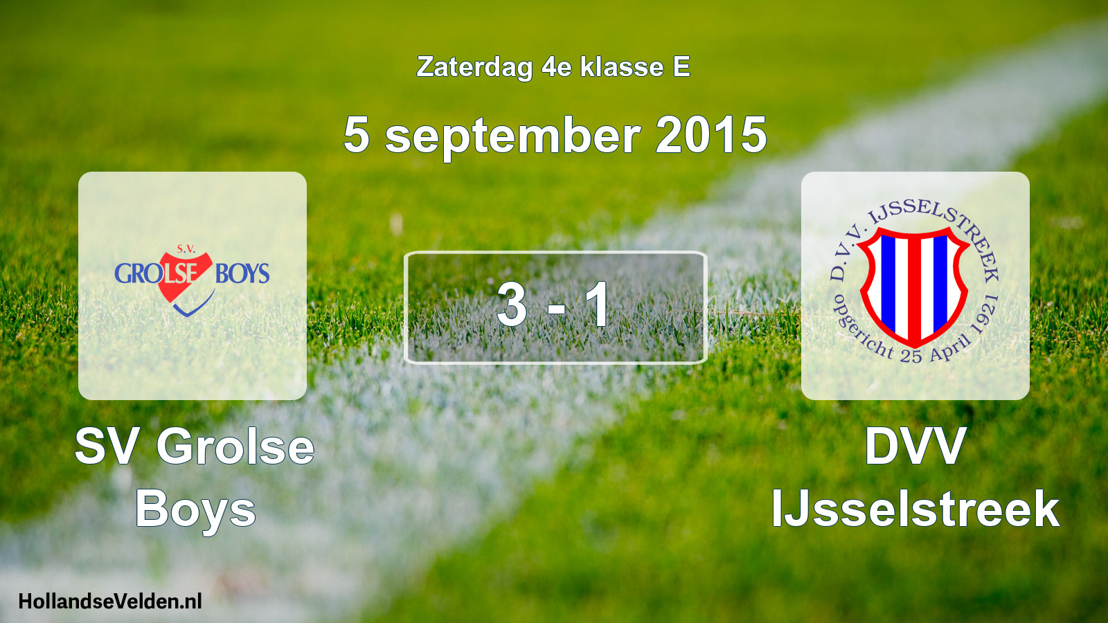 Total number of matches played: SV Grolse Boys - DVV IJsselstreek 3 - 1 (5 September 2015)