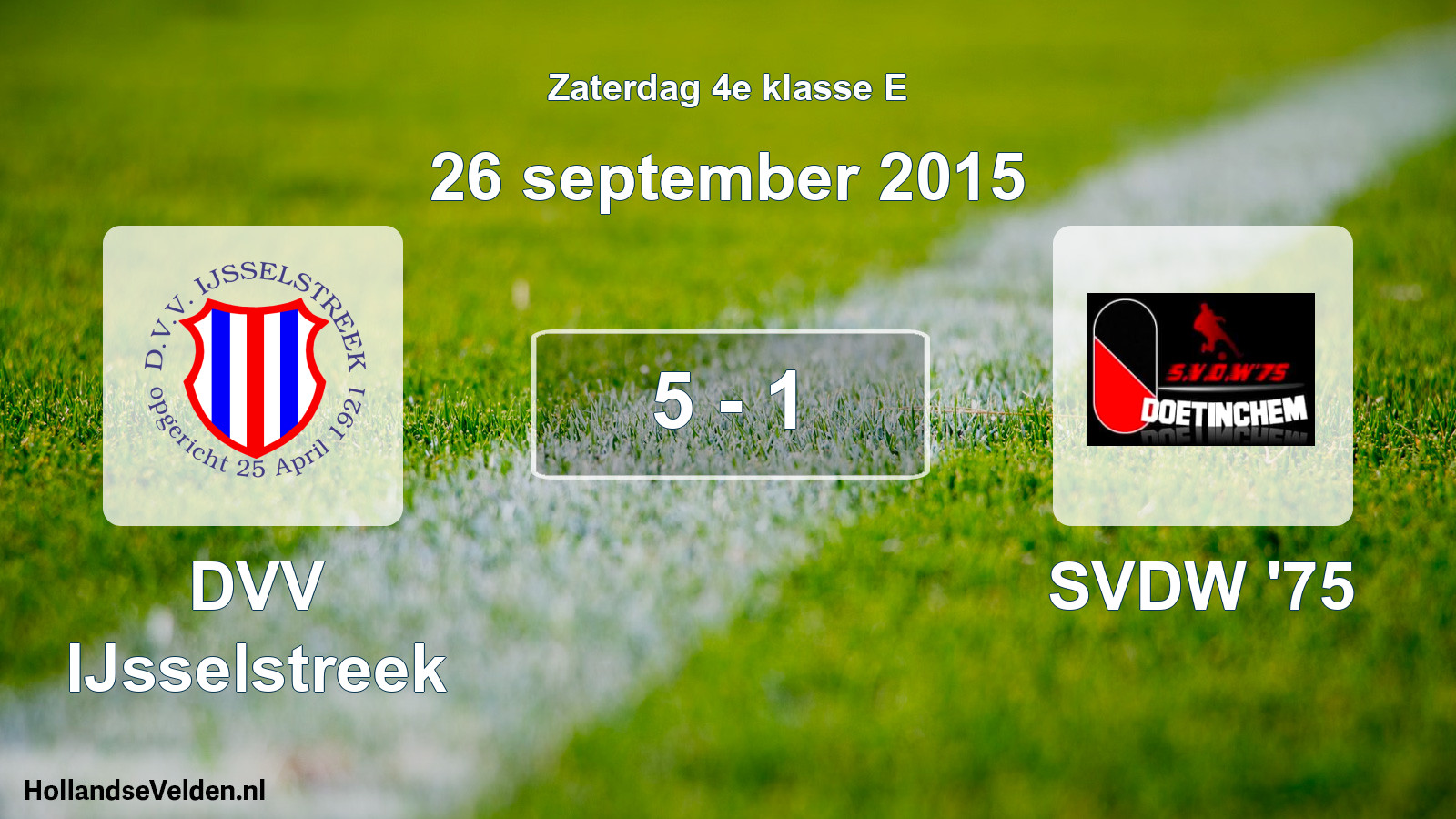Total number of matches played: DVV IJsselstreek - SVDW '75 5 - 1 (26 September 2015)