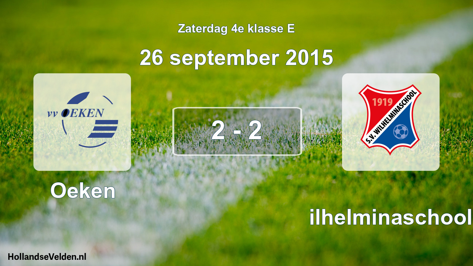 Total number of matches played: Oeken - Wilhelminaschool 2 - 2 (26 September 2015)