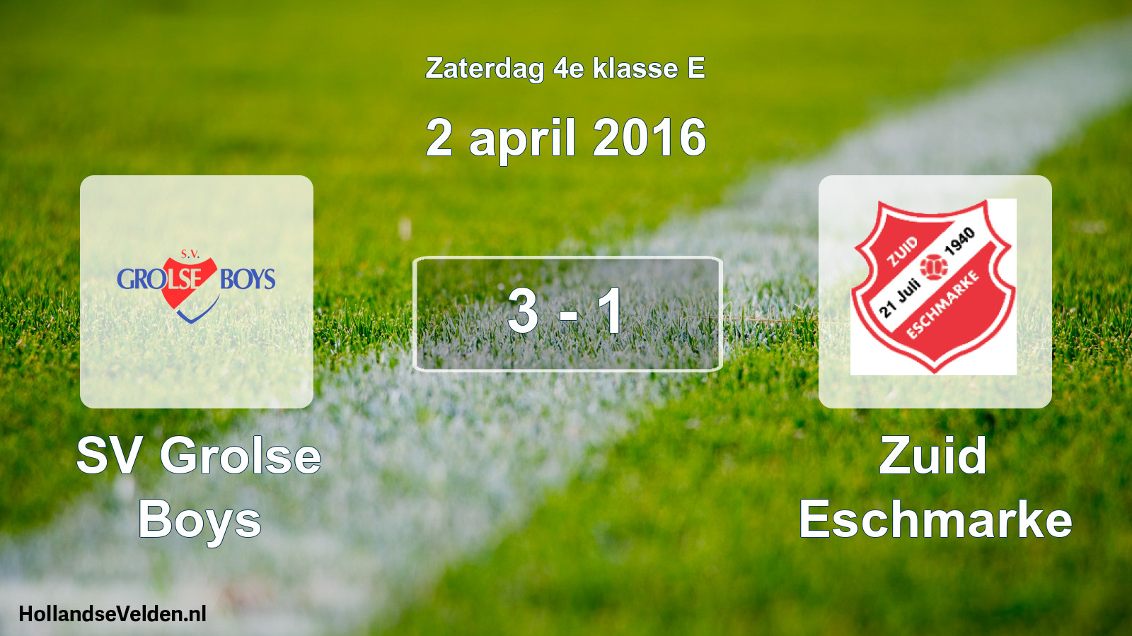 Total number of matches played: SV Grolse Boys - Zuid Eschmarke 3 - 1 (2 April 2016)