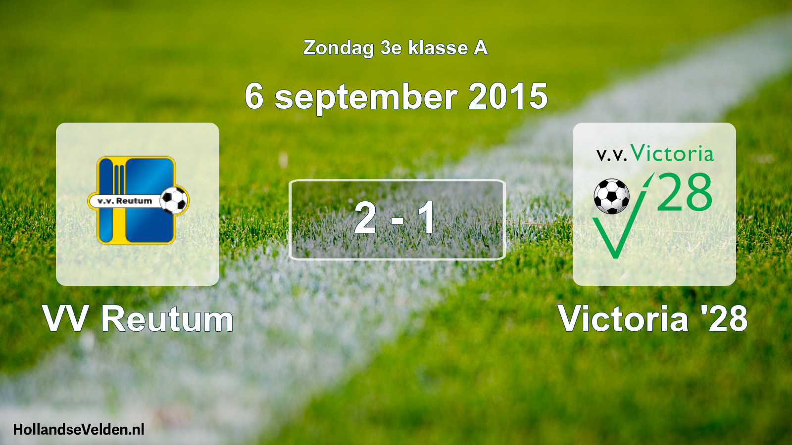 Total number of matches played: VV Reutum - Victoria '28 2 - 1 (6 September 2015)