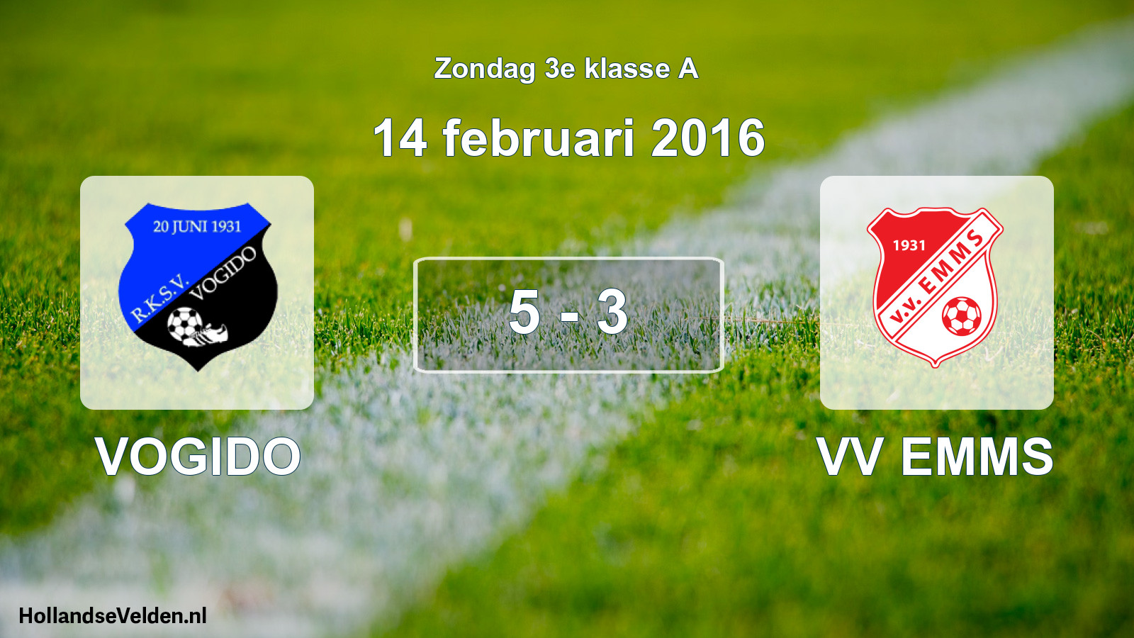 Total number of matches played: VOGIDO - VV EMMS 5 - 3 (14 February 2016)