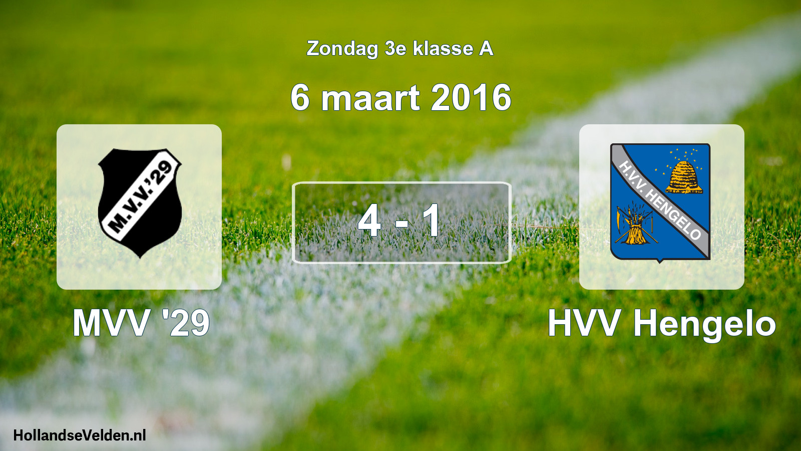 Total number of matches played: MVV '29 - HVV Hengelo 4 - 1 (6 March 2016)