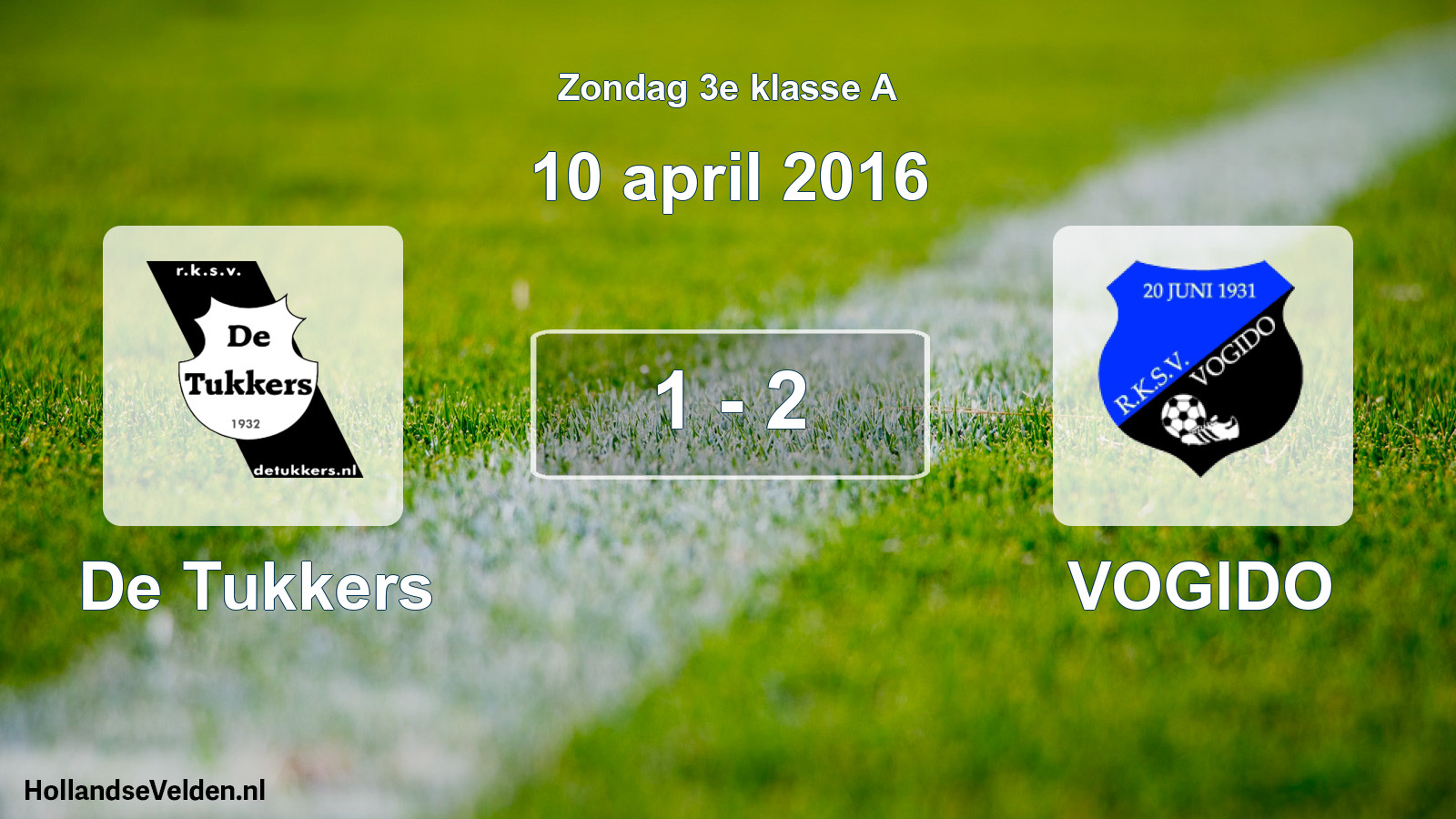 Total number of matches played: De Tukkers - VOGIDO 1 - 2 (10 April 2016)