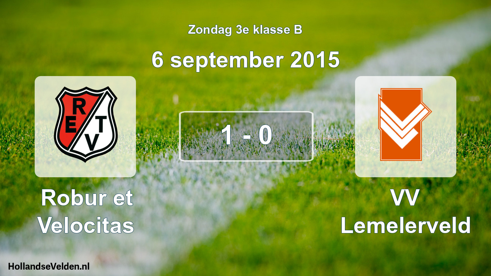 Total number of matches played: Robur et Velocitas - VV Lemelerveld 1 - 0 (6 September 2015)