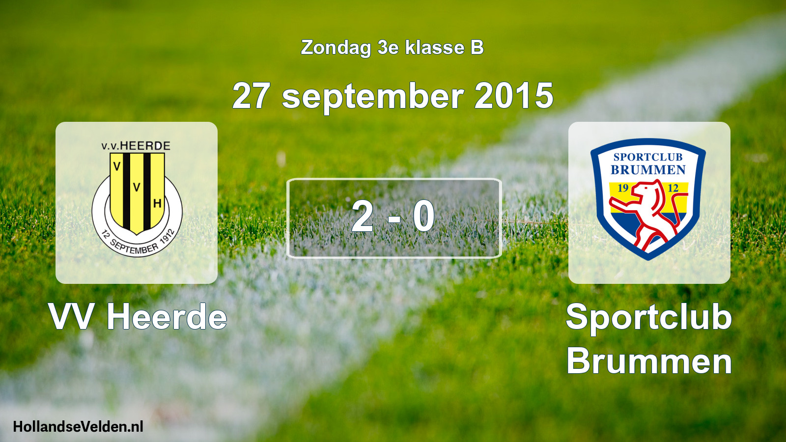 Total number of matches played: VV Heerde - Sportclub Brummen 2 - 0 (27 September 2015)