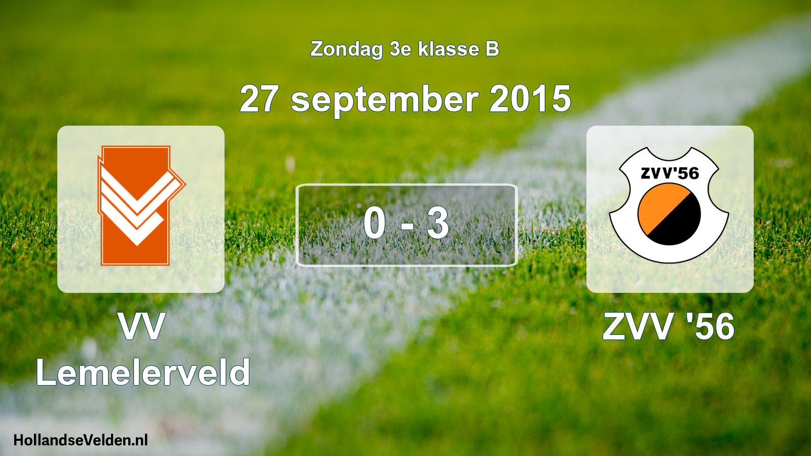 Total number of matches played: VV Lemelerveld - ZVV '56 0 - 3 (27 September 2015)