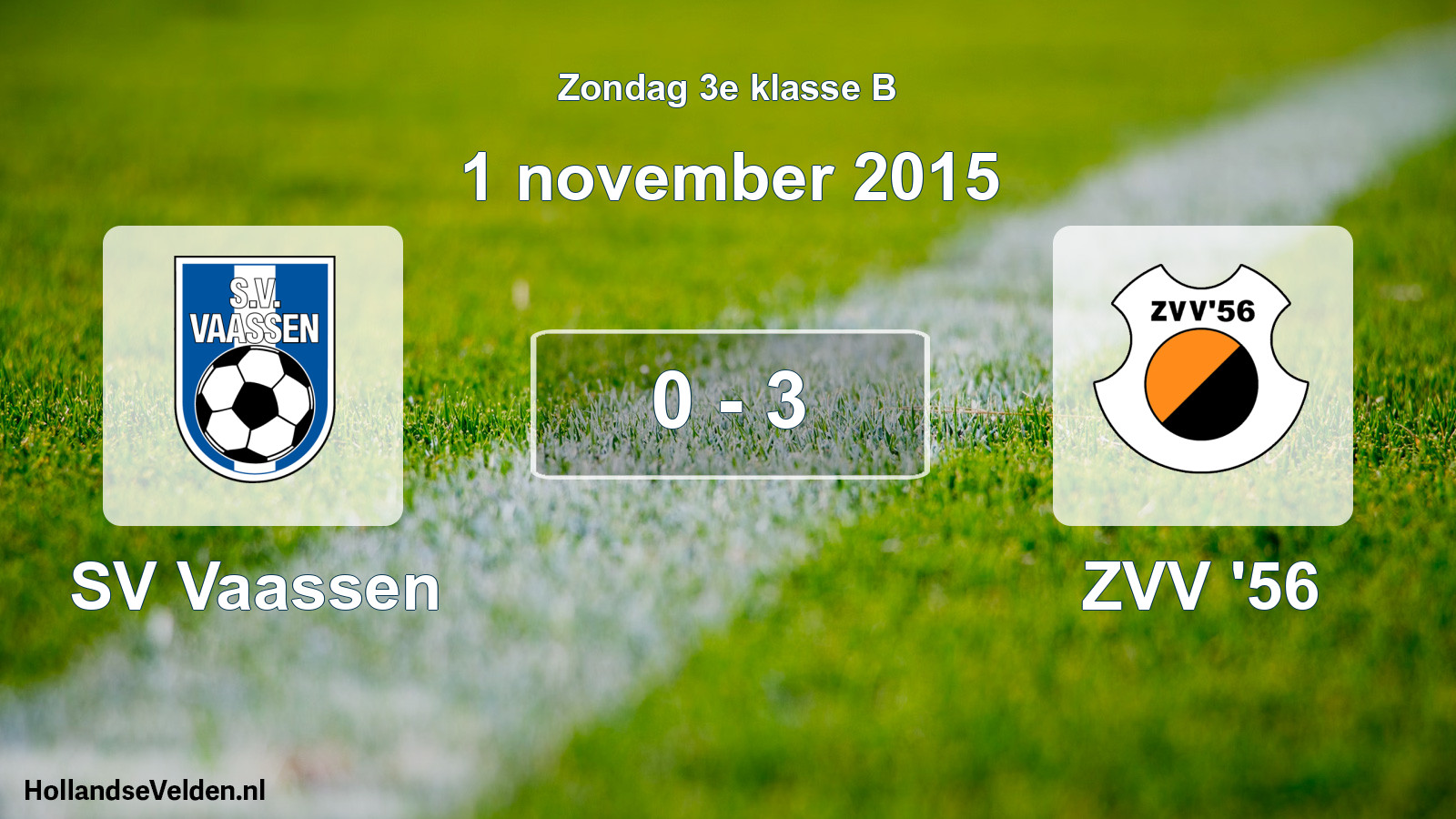Total number of matches played: SV Vaassen - ZVV '56 0 - 3 (1 November 2015)