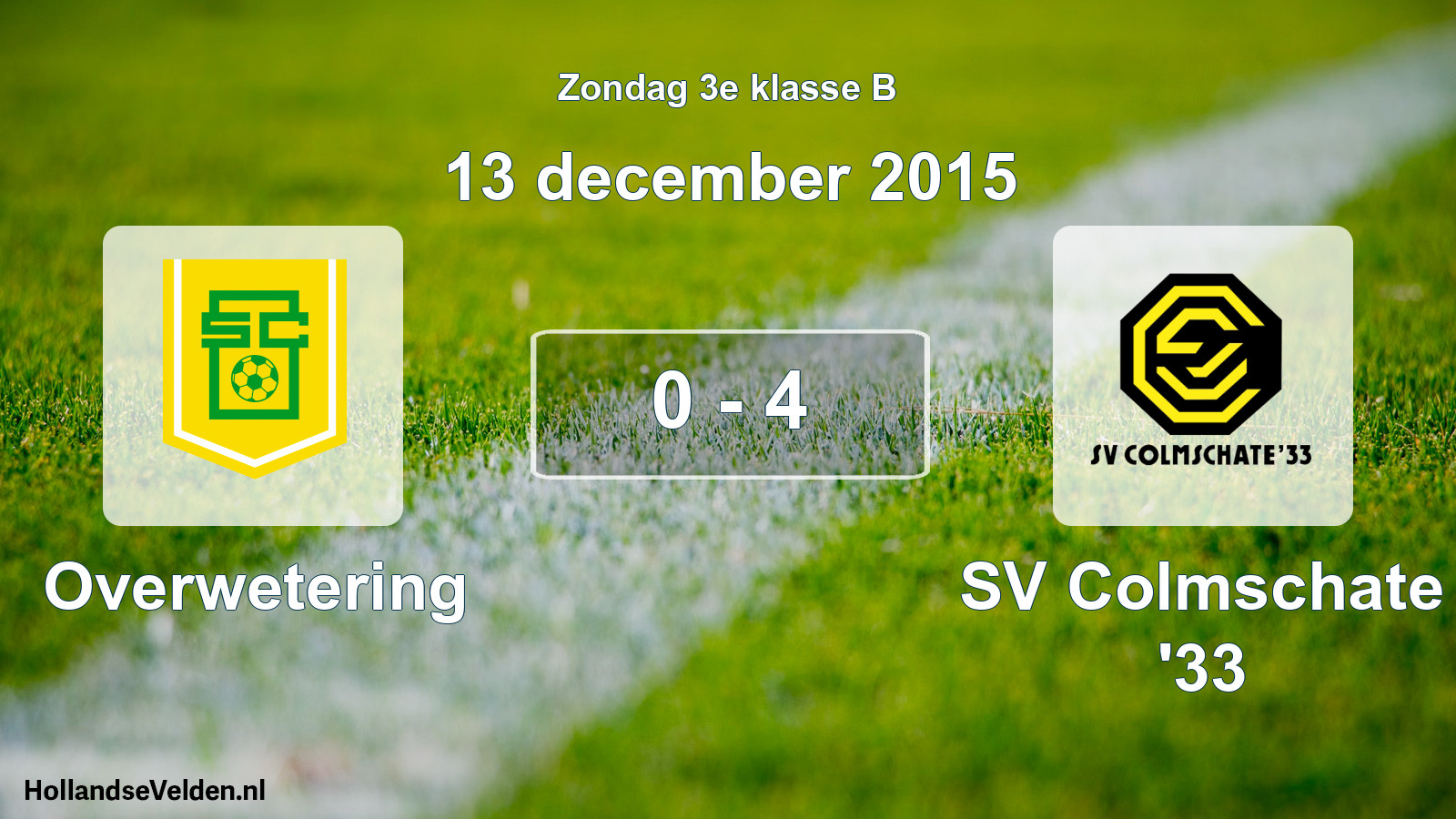 Total number of matches played: Overwetering - SV Colmschate '33 0 - 4 (13 December 2015)