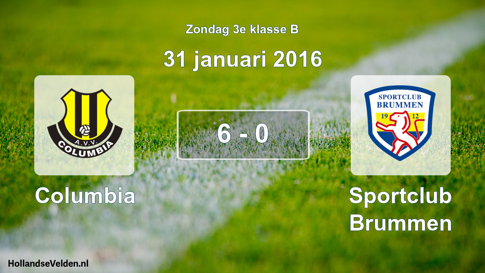 Total number of matches played: Columbia - Sportclub Brummen 6 - 0 (31 January 2016)