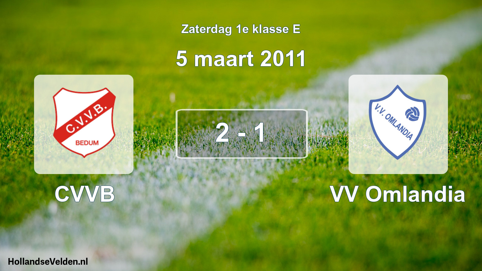 Total number of matches played: CVVB - VV Omlandia 2 - 1 (5 March 2011)
