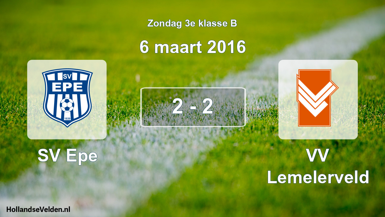 Total number of matches played: SV Epe - VV Lemelerveld 2 - 2 (6 March 2016)