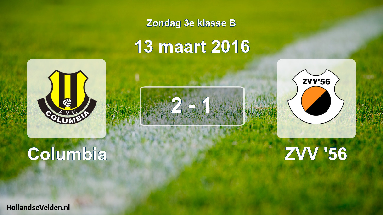 Total number of matches played: Columbia - ZVV '56 2 - 1 (13 March 2016)