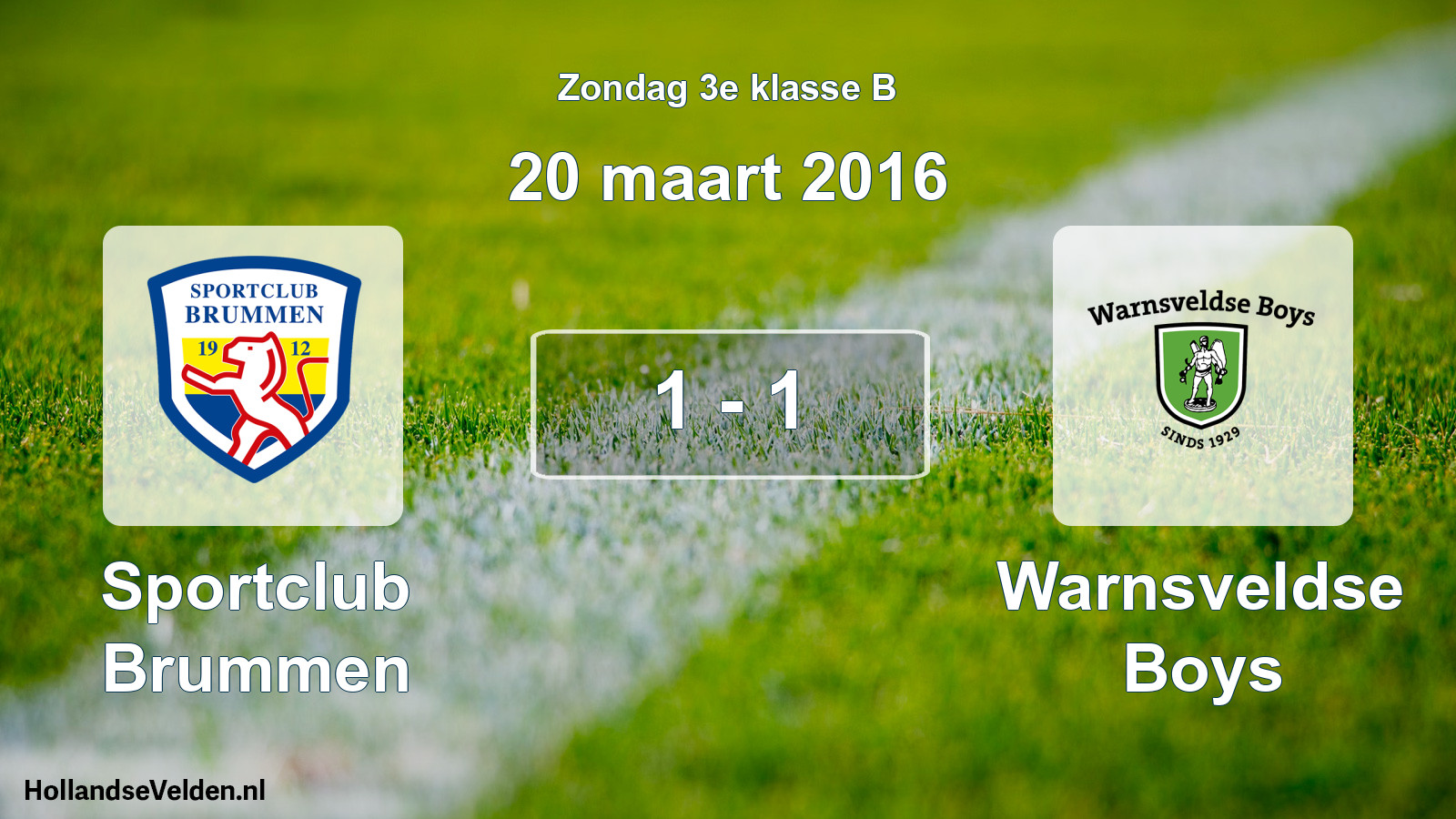 Total number of matches played: Sportclub Brummen - Warnsveldse Boys 1 - 1 (20 March 2016)
