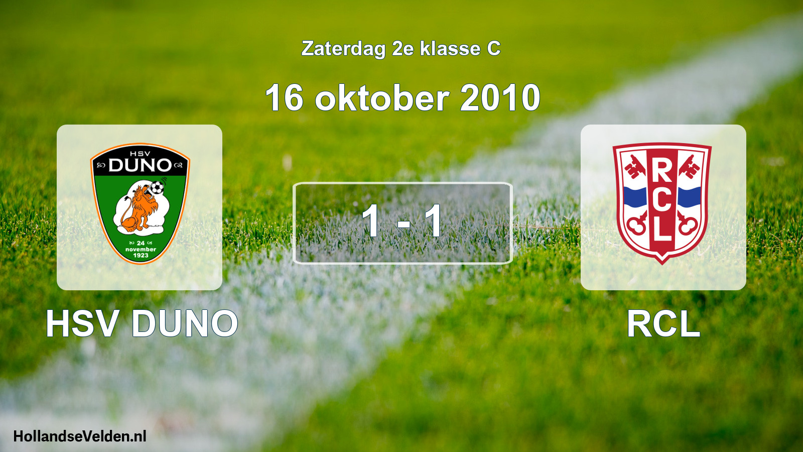 Total number of matches played: HSV DUNO - RCL 1 - 1 (16 October 2010)
