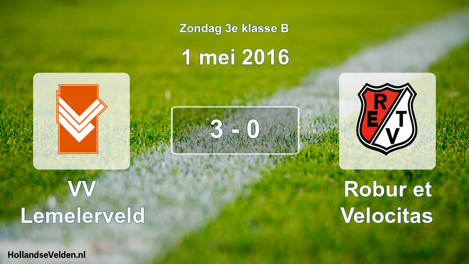 Total number of matches played: VV Lemelerveld - Robur et Velocitas 3 - 0 (1 May 2016)
