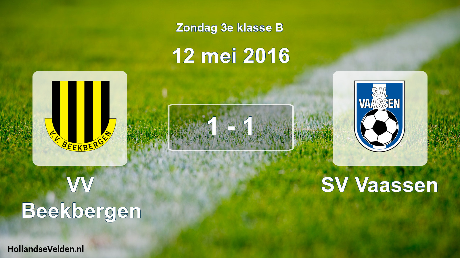 Total number of matches played: VV Beekbergen - SV Vaassen 1 - 1 (12 May 2016)