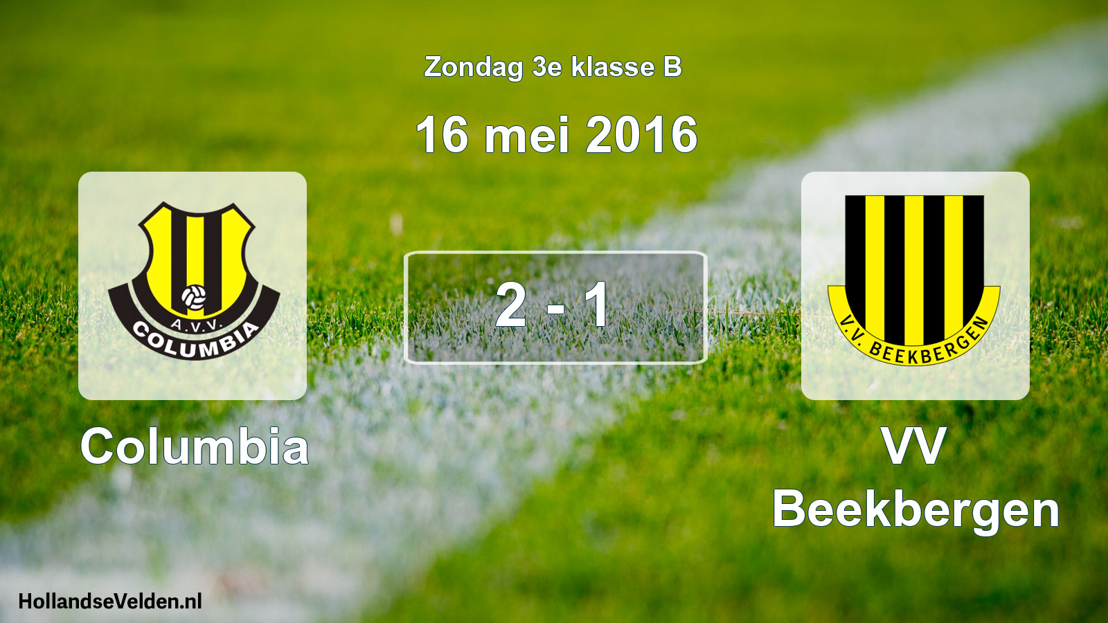 Total number of matches played: Columbia - VV Beekbergen 2 - 1 (16 May 2016)