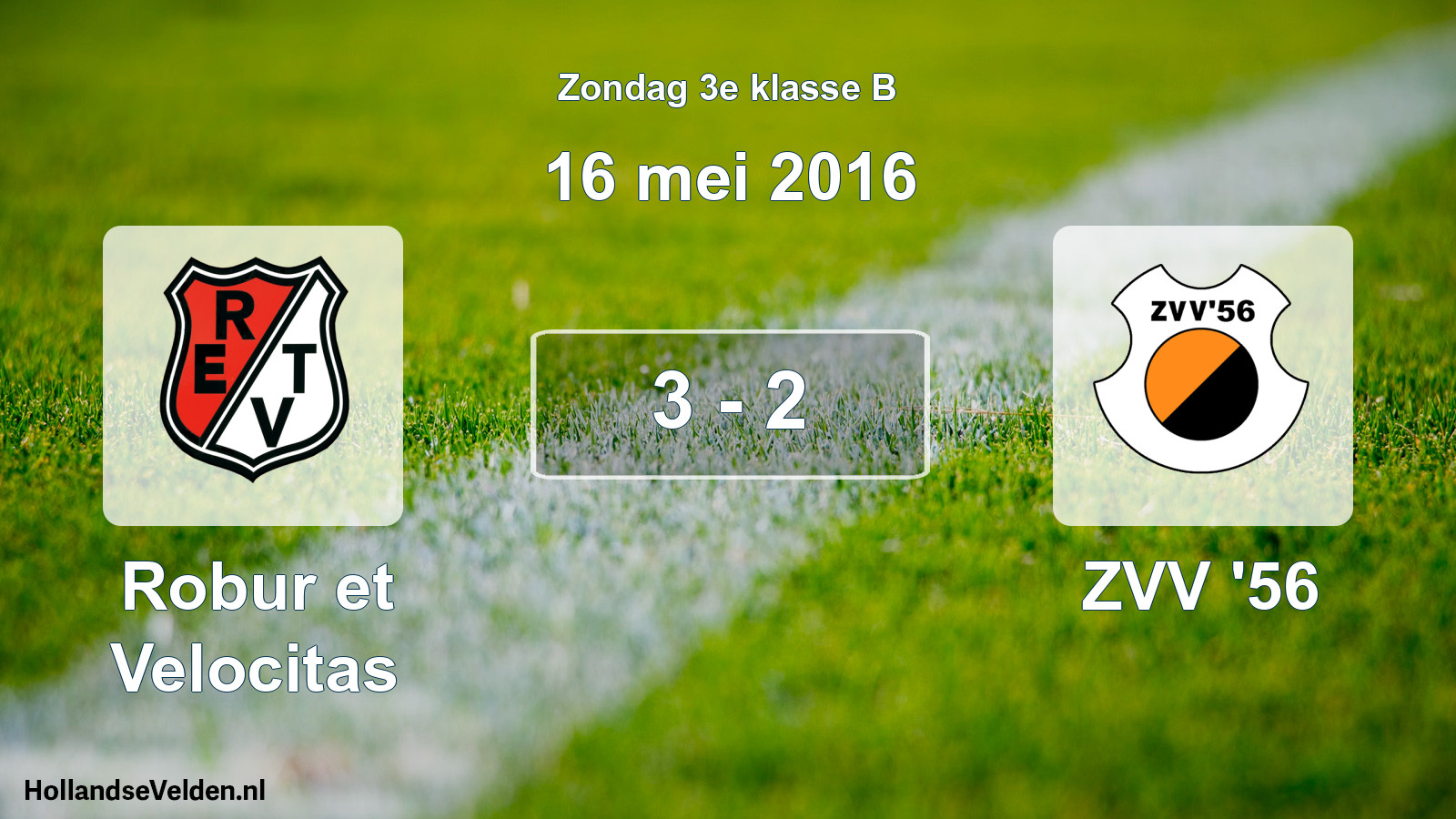 Total number of matches played: Robur et Velocitas - ZVV '56 3 - 2 (16 May 2016)