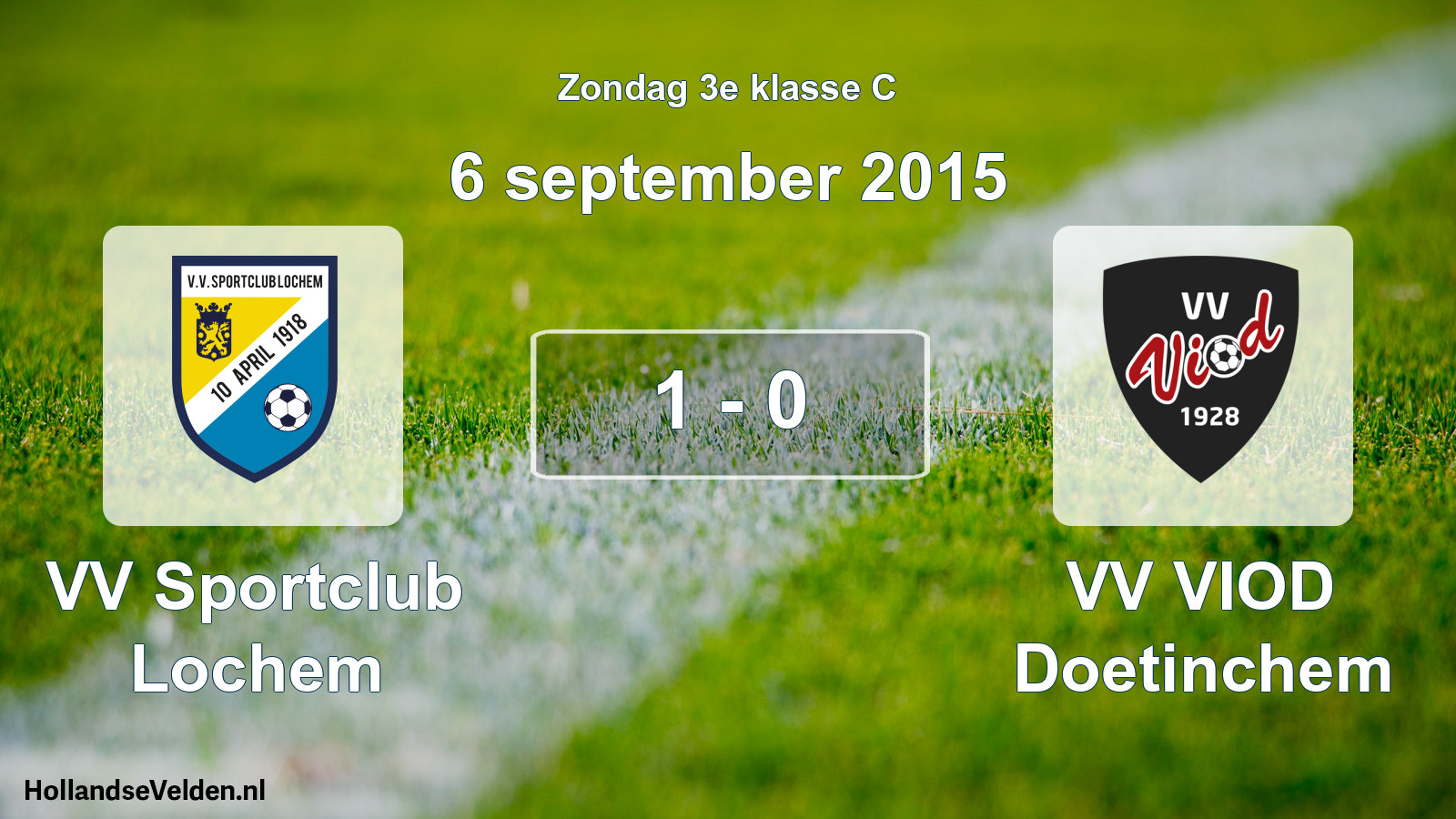 Total number of matches played: VV Sportclub Lochem - VV VIOD Doetinchem 1 - 0 (6 September 2015)