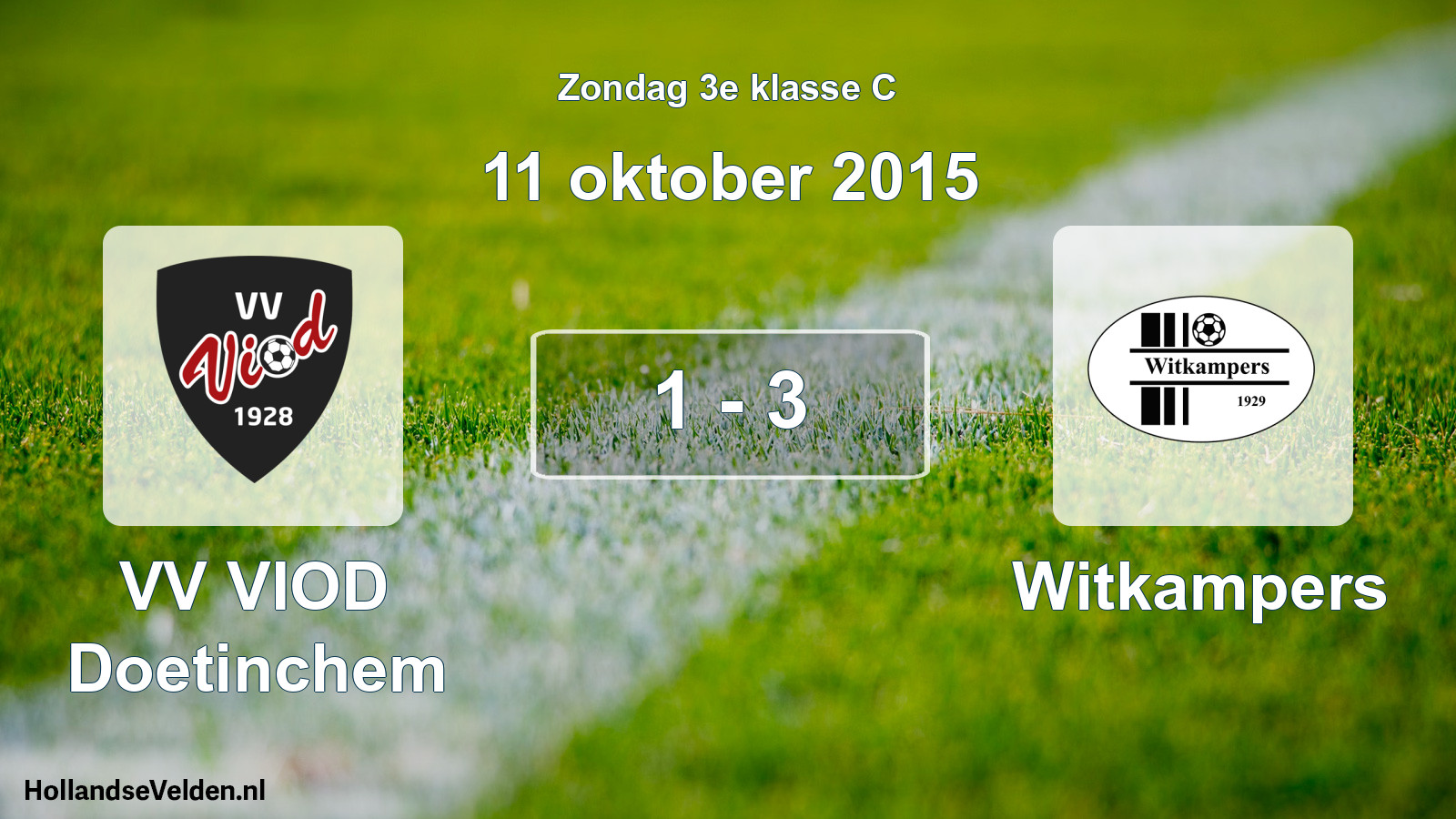 Total number of matches played: VV VIOD Doetinchem - Witkampers 1 - 3 (11 October 2015)