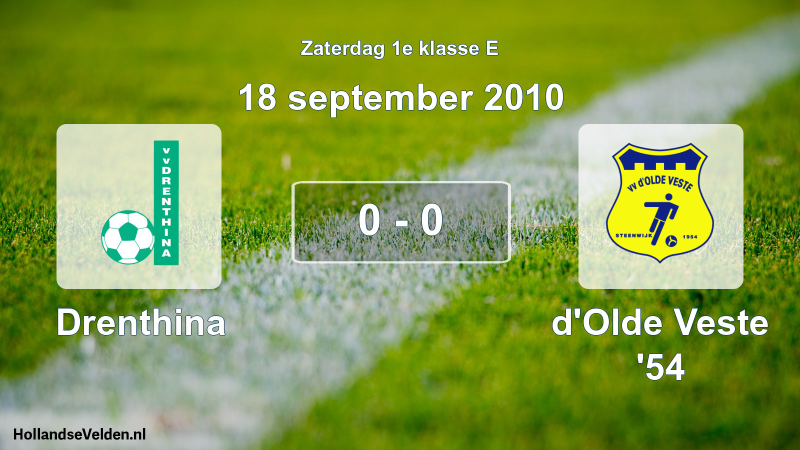 Total number of matches played: Drenthina - d'Olde Veste '54 0 - 0 (18 September 2010)