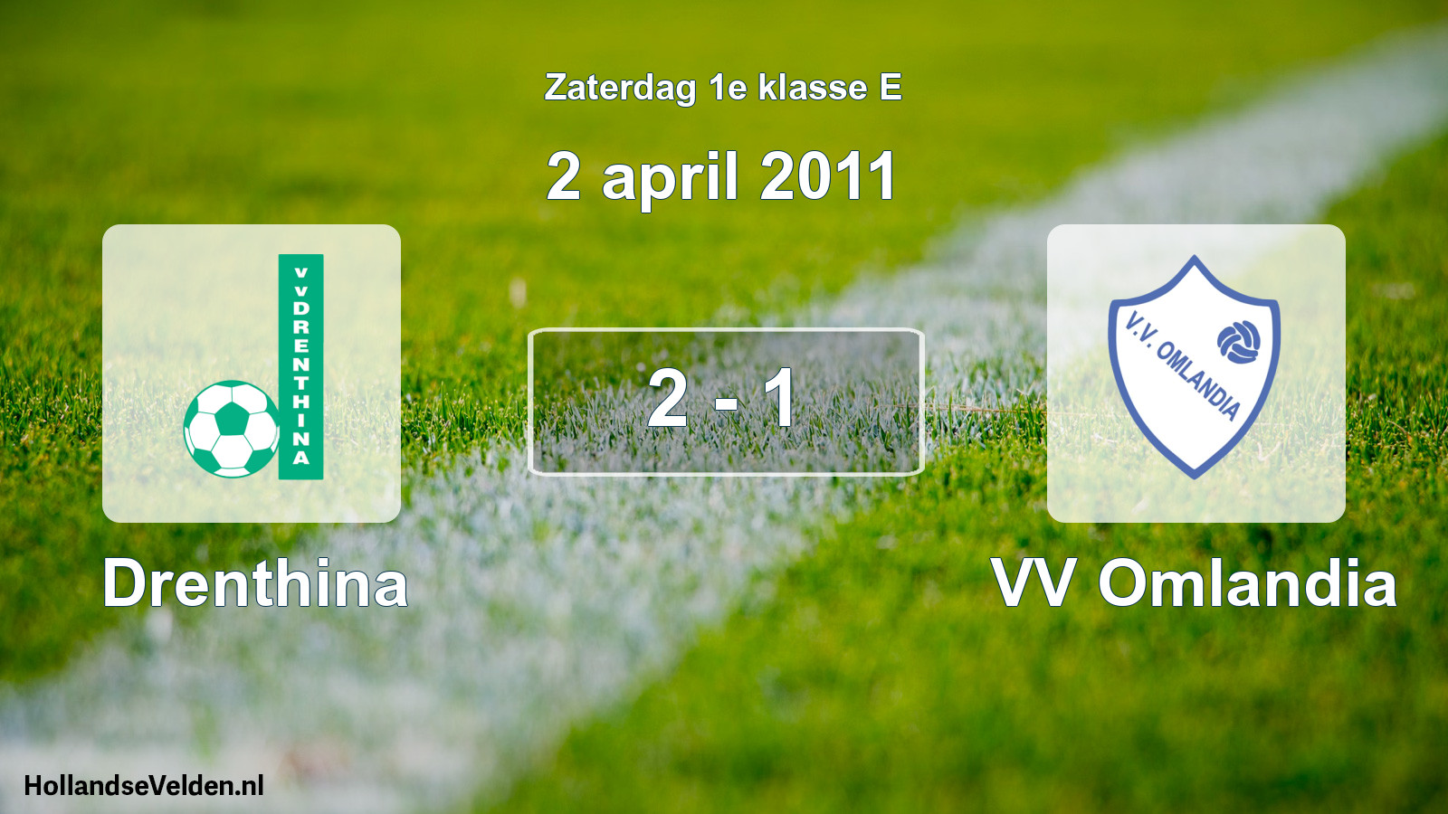 Total number of matches played: Drenthina - VV Omlandia 2 - 1 (2 April 2011)