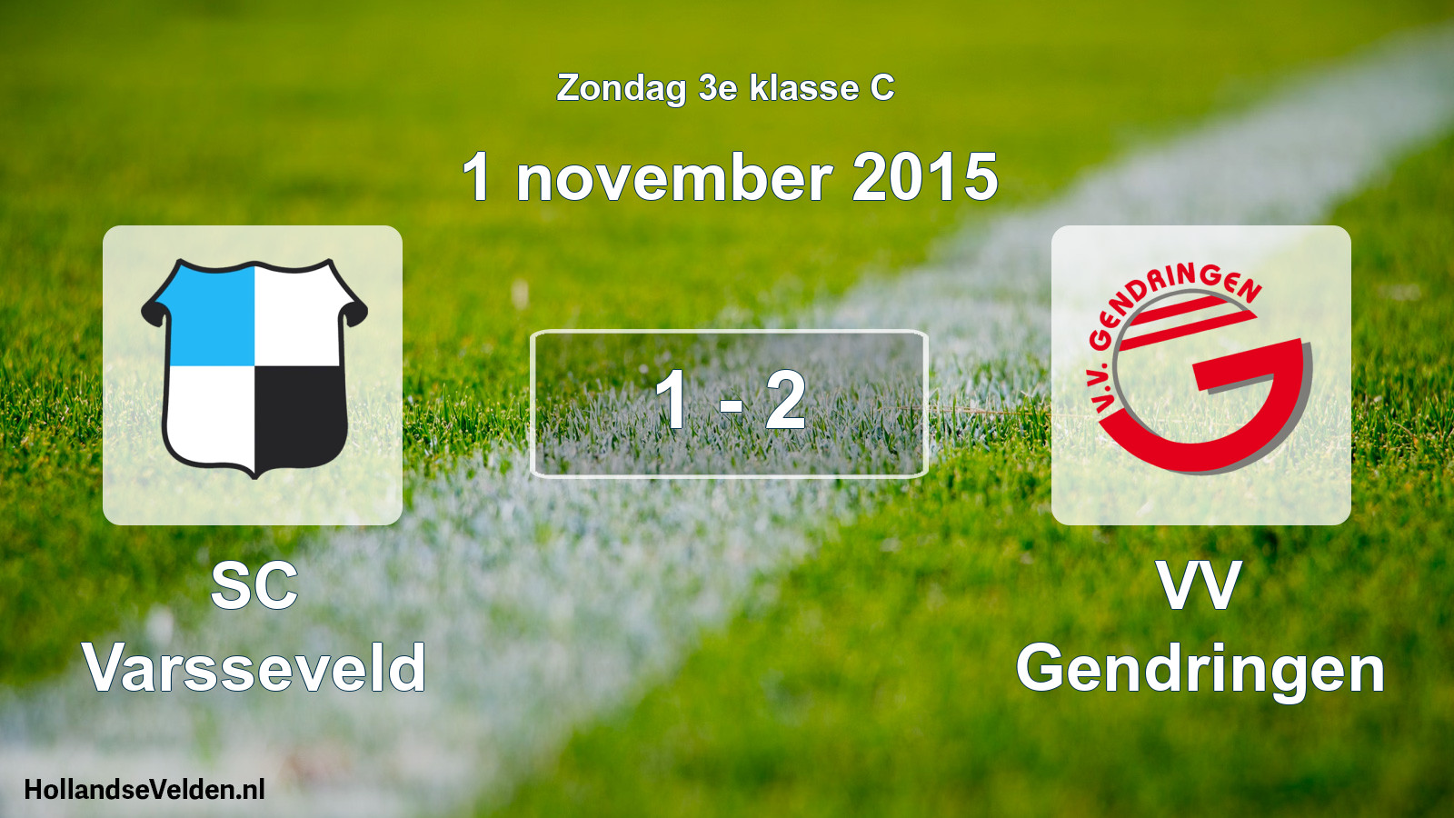 Total number of matches played: SC Varsseveld - VV Gendringen 1 - 2 (1 November 2015)